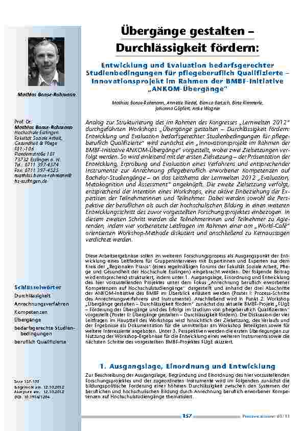 [doc_201284] Übergänge gestalten – Durchlässigkeit fördern: Entwicklung und Evaluation bedarfsgerechter Studienbedingungen für pflegeberuflich Qualifizierte – Innovationsprojekt im Rahmen der BMBF-Initiative „ANKOM-Übergänge“