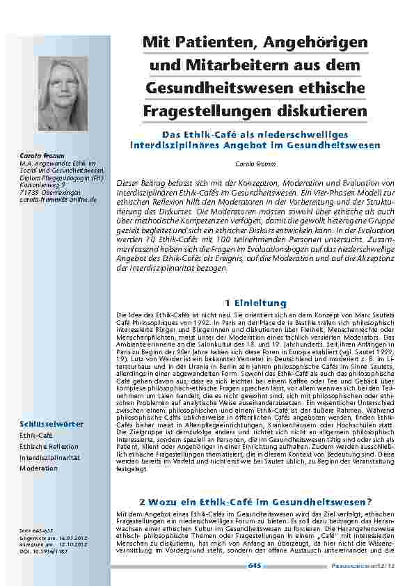 [doc_201264] Mit Patienten, Angehörigen und Mitarbeitern aus dem Gesundheitswesen ethische Fragestellungen diskutieren - Das Ethik-Café als niederschwelliges interdisziplinäres Angebot im Gesundheitswesen