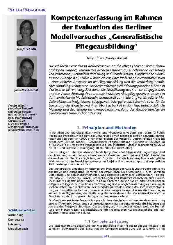 [doc_200425] Kompetenzerfassung im Rahmender Evaluation des BerlinerModellversuches „GeneralistischePflegeausbildung“