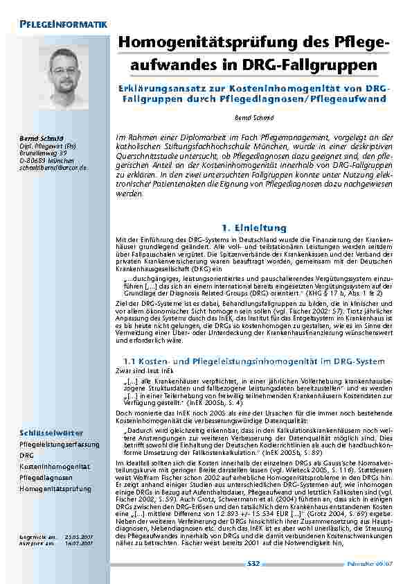 [doc_200366] Homogenitätsprüfung des Pflegeaufwandes in DRG-Fallgruppen. Erklärungsansatz zur Kosteninhomogenität von DRG-Fallgruppendurch Pflegediagnosen/Pflegeaufwand