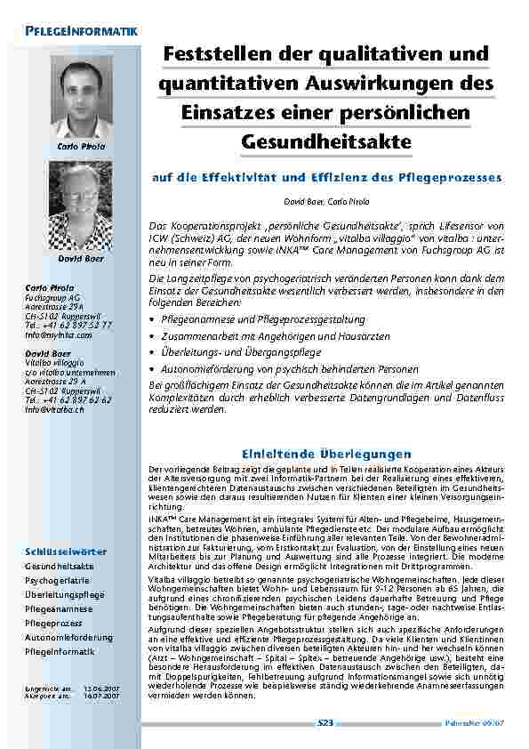 [doc_200365] Feststellen der qualitativen und quantitativen Auswirkungen des Einsatzes einer persönlichen Gesundheitsakte auf die Effektivität und Effizienz des Pflegeprozesses