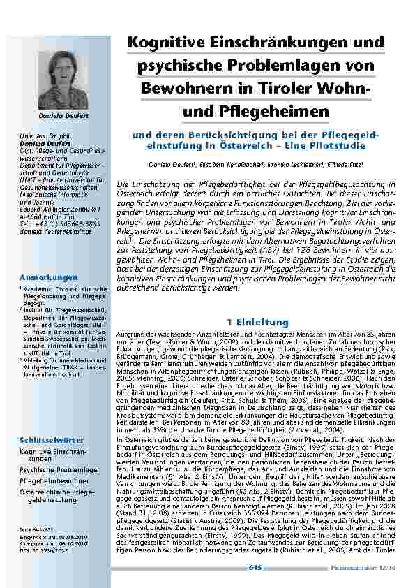[doc_200022] Kognitive Einschränkungen und psychische Problemlagen von Bewohnern in Tiroler Wohnund Pflegeheimen und deren Berücksichtigung bei der Pflegegeldeinstufung in Österreich – Eine Pilotstudie