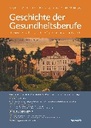 Geschichte der Gesundheitsberufe 1-2023 Gesamtausgabe