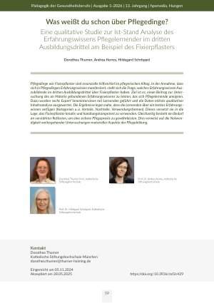 [doc_570996] Was weißt du schon über Pflegedinge? Eine qualitative Studie zur Ist-Stand Analyse des Erfahrungswissens Pflegelernender im dritten Ausbildungsdrittel am Beispiel des Fixierpflasters