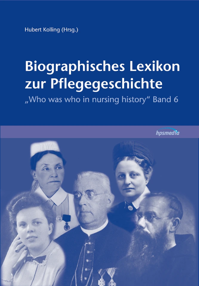 Biographisches Lexikon zur Pflegegeschichte, Band 11